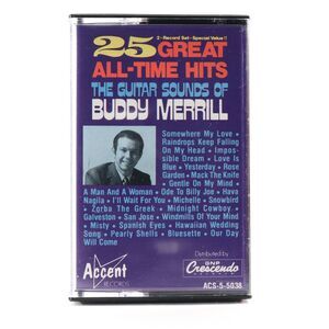 25 Great All-Time Hits: The Guitar Sounds of Buddy Merrill (Cassette Tape, 1988)